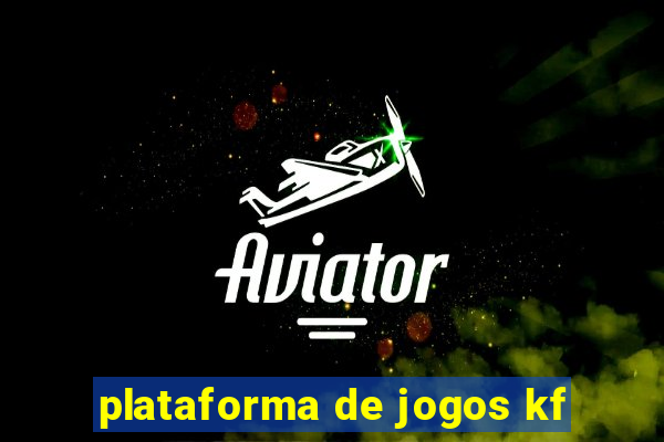 plataforma de jogos kf